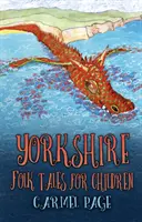 Povești populare Yorkshire pentru copii - Yorkshire Folk Tales for Children