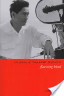 Cinema-ul lui Takeshi Kitano: Sânge înflorit - The Cinema of Takeshi Kitano: Flowering Blood