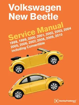 Manual de service Volkswagen New Beetle: 1998, 1999, 2000, 2001, 2002, 2003, 2004, 2005, 2006, 2007, 2008, 2009, 2010: Inclusiv decapotabilă - Volkswagen New Beetle Service Manual: 1998, 1999, 2000, 2001, 2002, 2003, 2004, 2005, 2006, 2007, 2008, 2009, 2010: Including Convertible