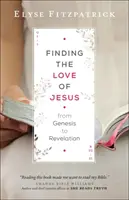 Găsirea iubirii lui Iisus de la Geneză la Apocalipsă - Finding the Love of Jesus from Genesis to Revelation