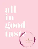 Kate Spade New York: Totul în bun gust - Kate Spade New York: All in Good Taste