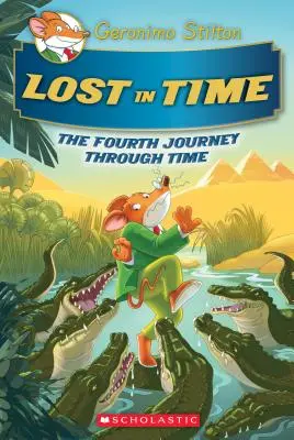 Pierdut în timp (Geronimo Stilton Călătorie prin timp #4), 4 - Lost in Time (Geronimo Stilton Journey Through Time #4), 4