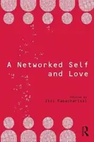 Un sine în rețea și iubirea - A Networked Self and Love