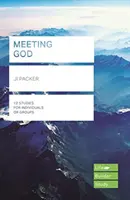 Întâlnirea cu Dumnezeu (Ghiduri de studiu Lifebuilder) (Packer J I (Autor)) - Meeting God (Lifebuilder Study Guides) (Packer J I (Author))