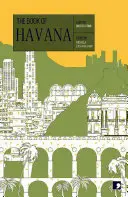 The Book of Havana: Un oraș în ficțiunea scurtă - The Book of Havana: A City in Short Fiction