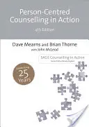 Consilierea centrată pe persoană în acțiune - Person-Centred Counselling in Action