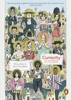 Curiocity - Un A-Z alternativ al Londrei - Curiocity - An Alternative A-Z of London