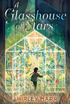 O seră de stele - A Glasshouse of Stars