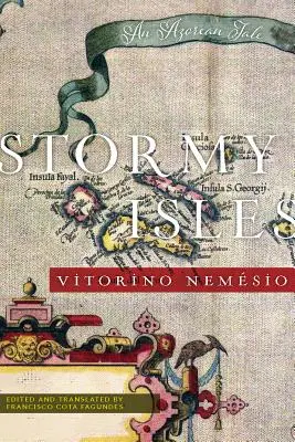 Insulele furtunoase: O poveste azoreană - Stormy Isles: An Azorean Tale