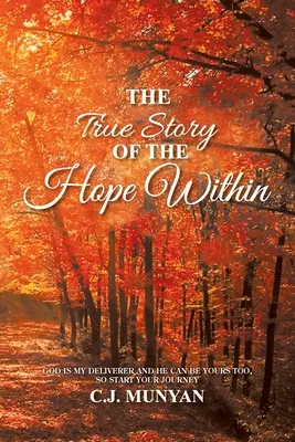 Adevărata poveste a speranței interioare - The True Story of The Hope Within
