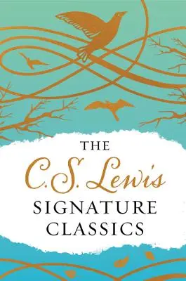 The C. S. Lewis Signature Classics (Gift Edition): O antologie de 8 titluri C. S. Lewis: Mere Christianity, The Screwtape Letters, Miracles, the Great - The C. S. Lewis Signature Classics (Gift Edition): An Anthology of 8 C. S. Lewis Titles: Mere Christianity, the Screwtape Letters, Miracles, the Great