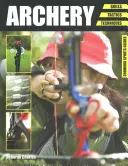Tir cu arcul: Skills. Tactici. Tehnici - Archery: Skills. Tactics. Techniques
