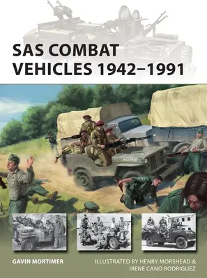 Vehiculele de luptă SAS 1942-1991 - SAS Combat Vehicles 1942-91