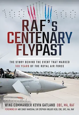 Raf's Centenary Flypast: Povestea din spatele evenimentului care a marcat 100 de ani de Royal Air Force - Raf's Centenary Flypast: The Story Behind the Event That Marked 100 Years of the Royal Air Force