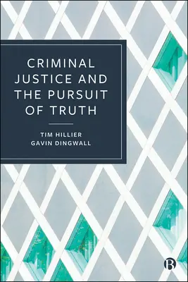 Justiția penală și căutarea adevărului - Criminal Justice and the Pursuit of Truth