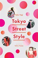Stilul străzilor din Tokyo - Tokyo Street Style