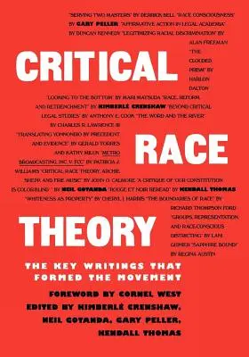 Teoria rasei critice: Scrierile cheie care au format mișcarea - Critical Race Theory: The Key Writings That Formed the Movement