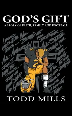 Darul lui Dumnezeu: O poveste de credință, familie și fotbal - God's Gift: A Story of Faith, Family, and Football