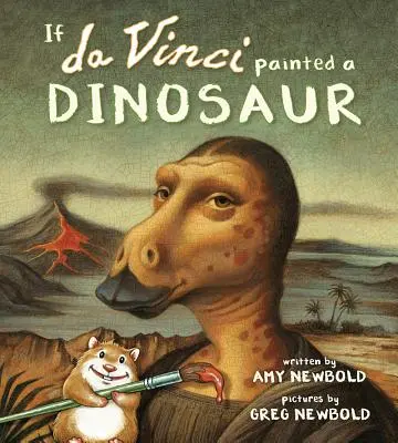 Dacă Da Vinci ar picta un dinozaur - If Da Vinci Painted a Dinosaur