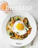 Micul dejun: Rețete pentru a te trezi - Breakfast: Recipes to Wake Up for