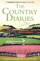 The Country Diaries: Un an în mediul rural britanic - The Country Diaries: A Year in the British Countryside
