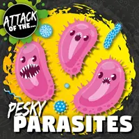 Paraziți enervanți - Pesky Parasites
