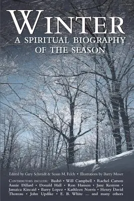 Winter: O biografie spirituală a anotimpului - Winter: A Spiritual Biography of the Season