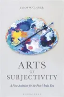 Arte ale subiectivității: Un nou animism pentru era post-media - Arts of Subjectivity: A New Animism for the Post-Media Era
