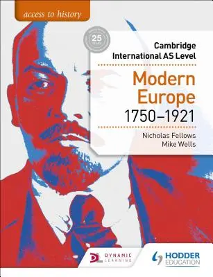 Acces la istorie pentru Cambridge International as Level: Europa Modernă 1750-1921 - Access to History for Cambridge International as Level: Modern Europe 1750-1921