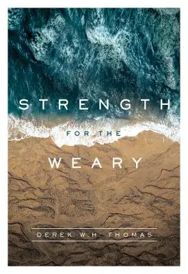 Putere pentru cei obosiți - Strength for the Weary