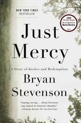 Just Mercy: O poveste de dreptate și răscumpărare - Just Mercy: A Story of Justice and Redemption