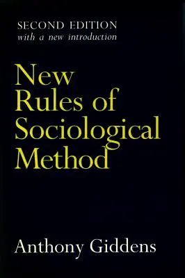 Noi reguli ale metodei sociologice: Ediția a doua - New Rules of Sociological Method: Second Edition
