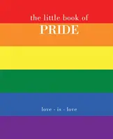 Mica carte a mândriei: Dragostea este dragoste - The Little Book of Pride: Love Is Love