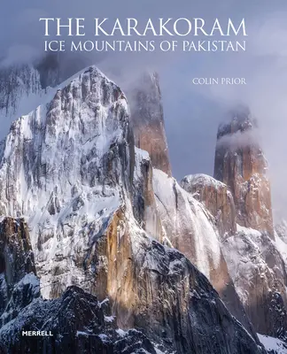 Karakoram: Munții de gheață din Pakistan - The Karakoram: Ice Mountains of Pakistan