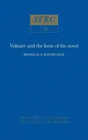 Voltaire and the Form of the Novel (Voltaire și forma romanului) - Voltaire and the Form of the Novel