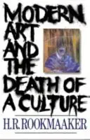 Arta modernă și moartea unei culturi - Modern Art and the Death of a Culture
