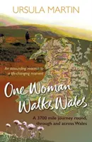 O femeie merge în Țara Galilor - One Woman Walks Wales