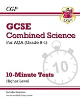 Grade 9-1 GCSE Combined Science: AQA 10-Minute Tests (cu răspunsuri) - Higher - Grade 9-1 GCSE Combined Science: AQA 10-Minute Tests (with answers) - Higher