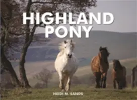 Spiritul poneiului din Highland - Spirit of the Highland Pony