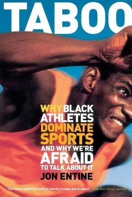 Tabu: De ce atleții de culoare domină sportul și de ce ne este frică să vorbim despre asta - Taboo: Why Black Athletes Dominate Sports and Why We're Afraid to Talk about It