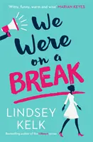 We Were On A Break - We Were On a Break
