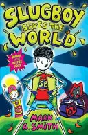 Slugboy salvează lumea - Slugboy Saves the World