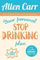 Planul tău personal de renunțare la băutură - Metoda revoluționară pentru renunțarea la alcool - Your Personal Stop Drinking Plan - The Revolutionary Method for Quitting Alcohol