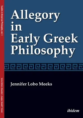 Alegoria în filosofia greacă timpurie - Allegory in Early Greek Philosophy