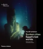 Orașe scufundate: Lumile pierdute ale Egiptului - Sunken Cities: Egypt's Lost Worlds