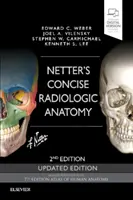 Netter's Concise Radiologic Anatomy Ediție actualizată - Netter's Concise Radiologic Anatomy Updated Edition
