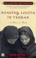 Reading Lolita in Tehran: A Memoir în cărți - Reading Lolita in Tehran: A Memoir in Books