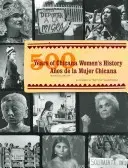 500 Years of Chicana Women's History/500 Aos de la Mujer Chicana
