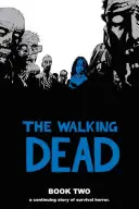 The Walking Dead, Cartea 2 - The Walking Dead, Book 2