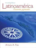 Latinoamrica: Prezentul și trecutul - Latinoamrica: Presente Y Pasado